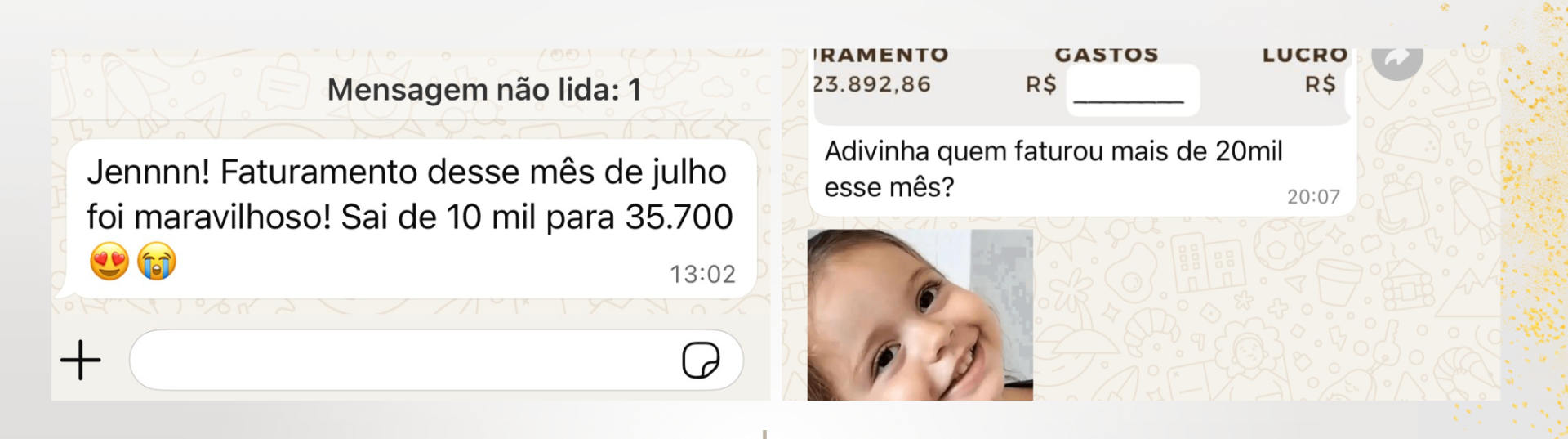 Depoimentos de alunas no WhatsApp: faturamento de 10 mil para 35.700 e mais de 20 mil em um mês